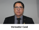 Vereador Casé