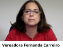 Vereadora Fernanda Carreiro
