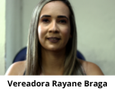 Vereadora Rayane Braga