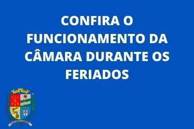 Câmara de Barra Mansa não terá expediente nos dia 14, 15, 21 e 22 de abril