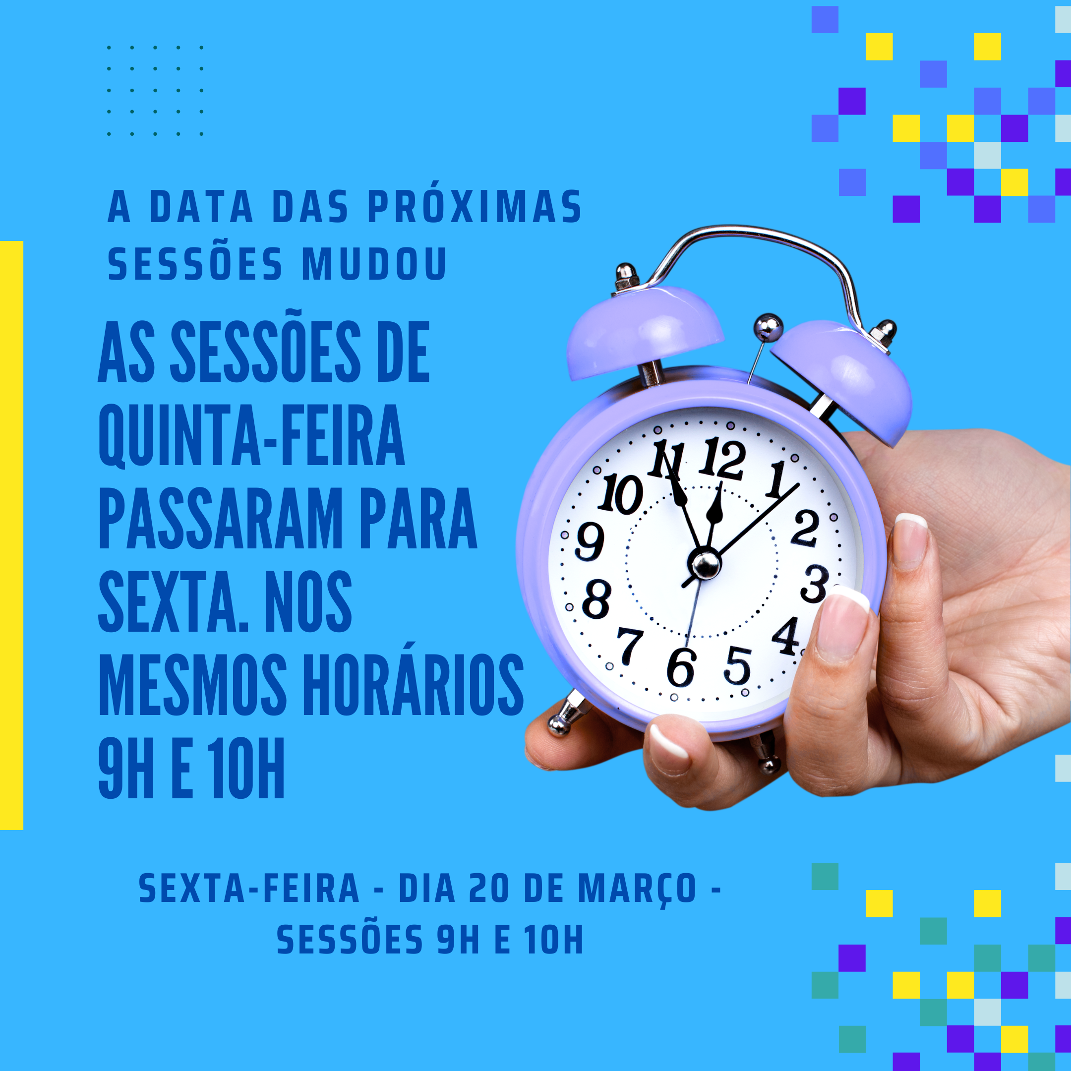 MUDANÇA NA DATA DAS SESSÕES