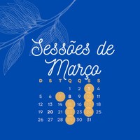 Sessões do mês de março